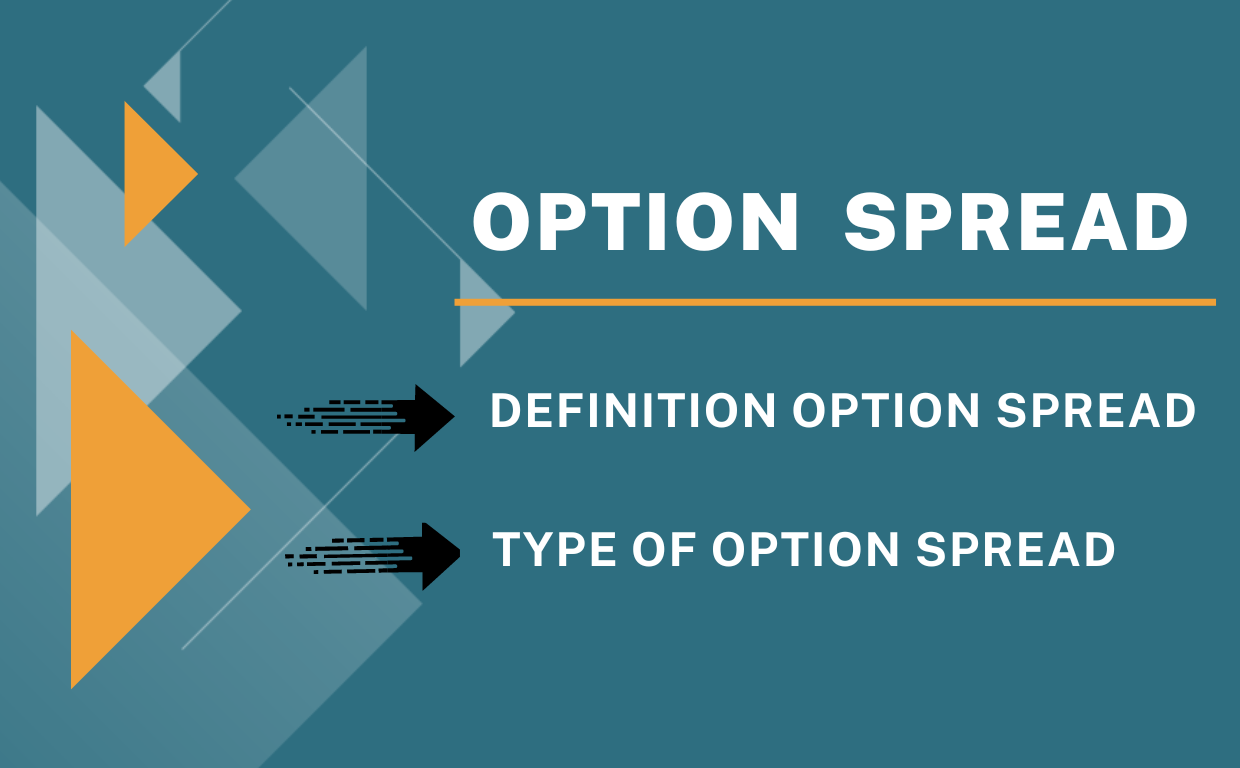 What is an Option Spread Definition Types