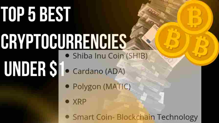 Top 5 Best Cryptocurrencies Under $1